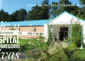Saludamos en su 11 aniversario a nuestro querido Hospital Dr. Juan Gregorio Vivas – Juana Koslay