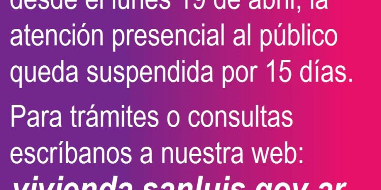 Vivienda suspende por 15 días la atención presencial al público