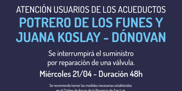 San Luis Agua realizará una intervención en el Acueducto que abastece al de Donovan – Juana Koslay