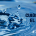 “Cuidemos el agua”, el mensaje desde el municipio