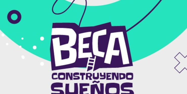 Beca “Construyendo Sueños”: se extienden las inscripciones desde este lunes