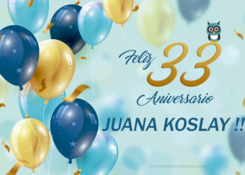 Feliz 33 aniversario ciudad de Juan Koslay