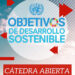 Se desarrollará la primer Cátedra Abierta sobre Objetivos de Desarrollo Sostenible
