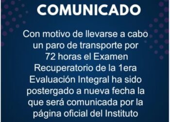 Por el paro nacional de transporte se posterga el RECUPERATORIO del 1era Evaluación Integral de ingreso al Instituto Superior de Seguridad Pública
