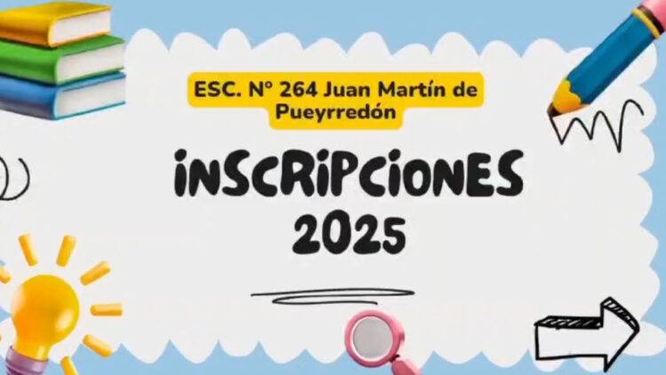 Abiertas las inscripciones ciclo lectivo 2025 en Esc. nº 264 Juan Martin de Pueyrredón