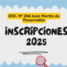 Abiertas las inscripciones ciclo lectivo 2025 en Esc. nº 264 Juan Martin de Pueyrredón