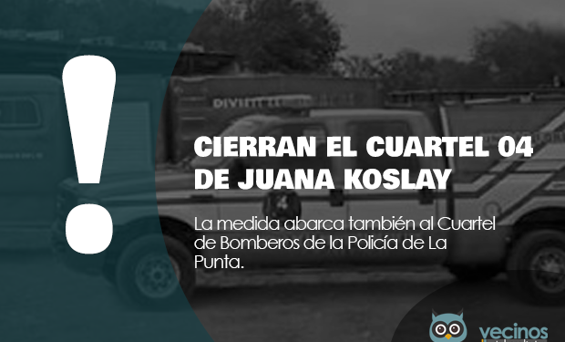 Cerrará el cuartel de bomberos de la Policía en Juana Koslay