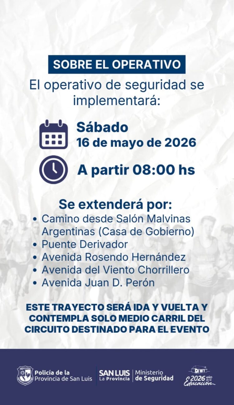 Lo que necesitás saber del operativo de seguridad para la carrera ‘San Luis 21K’ que también pasará por Juana Koslay este sábado